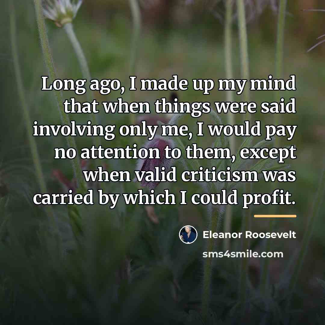 “Long ago, I made up my mind that when things…” quote by Eleanor Roosevelt