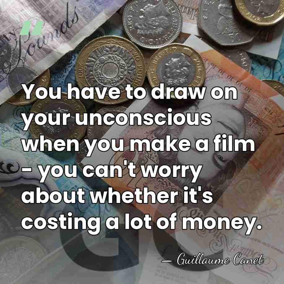 You have to draw on your unconscious when you make a film&hellip; - Guillaume Canet