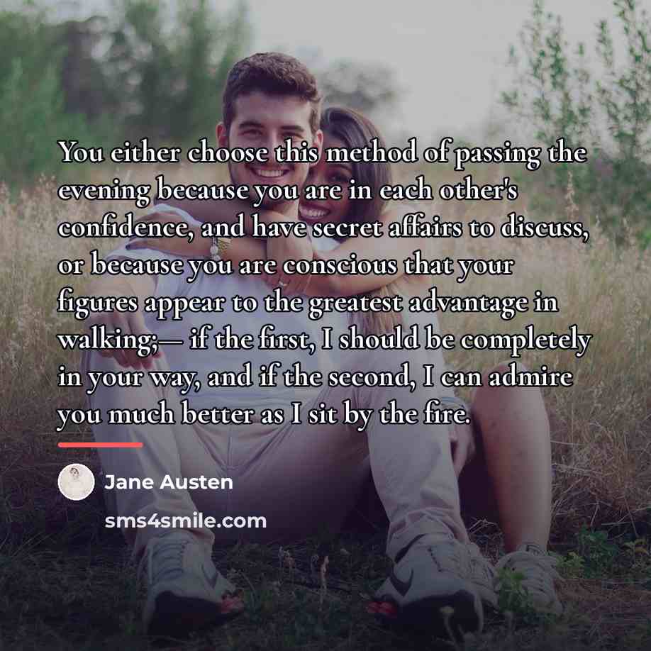 “You either choose this method of passing the evening because…” quote by Jane Austen
