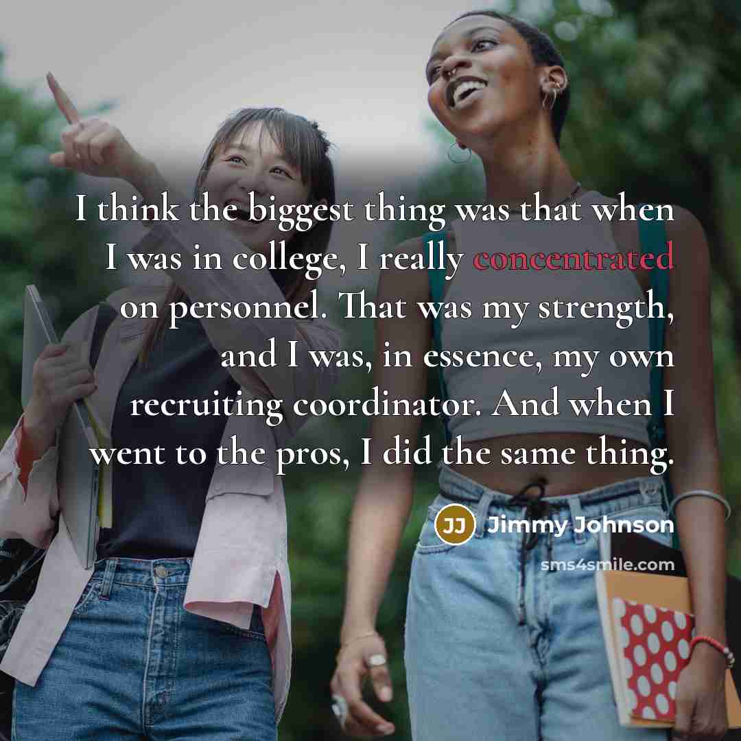 “I think the biggest thing was that when I was…” quote by Jimmy Johnson