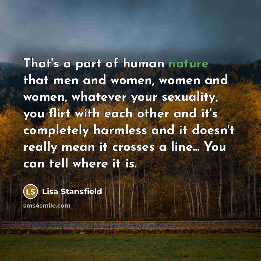 “That's a part of human nature that men and women,…” quote by Lisa Stansfield