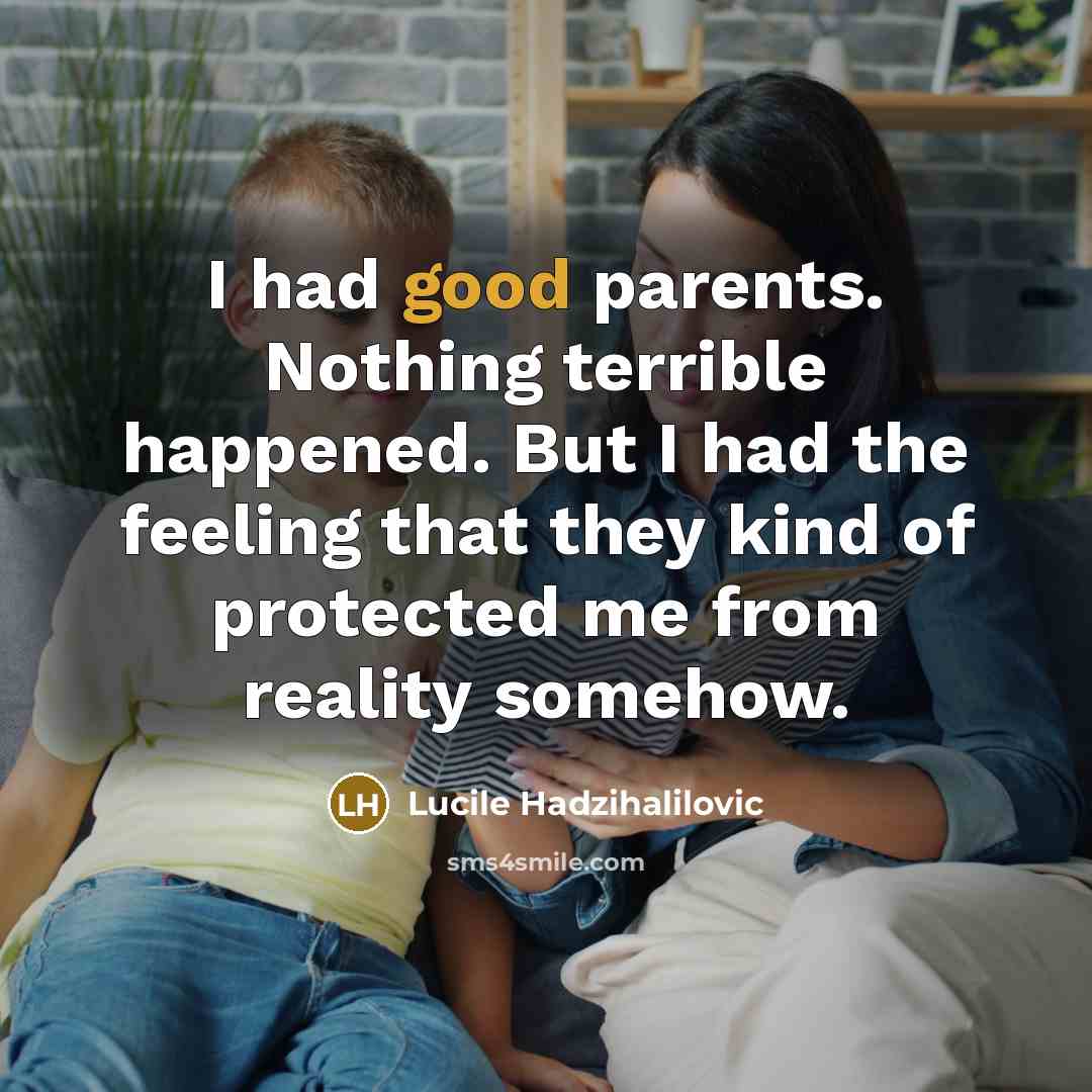 “I had good parents. Nothing terrible happened. But I had…” quote by Lucile Hadzihalilovic