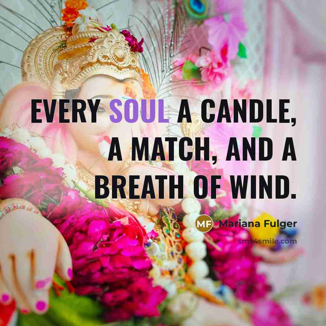 “Every soul a candle, a match, and a breath of wind.” quote by Mariana Fulger