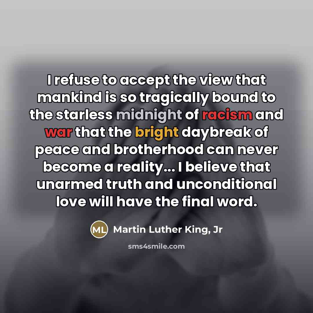 “I refuse to accept the view that mankind is so…” quote by Martin Luther King, Jr