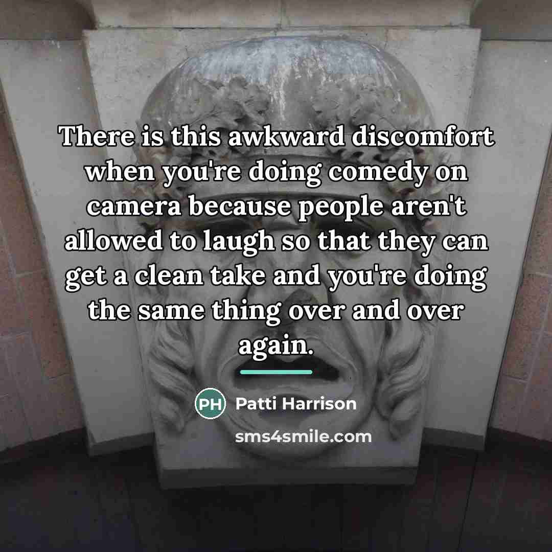 “There is this awkward discomfort when you're doing comedy on…” quote by Patti Harrison