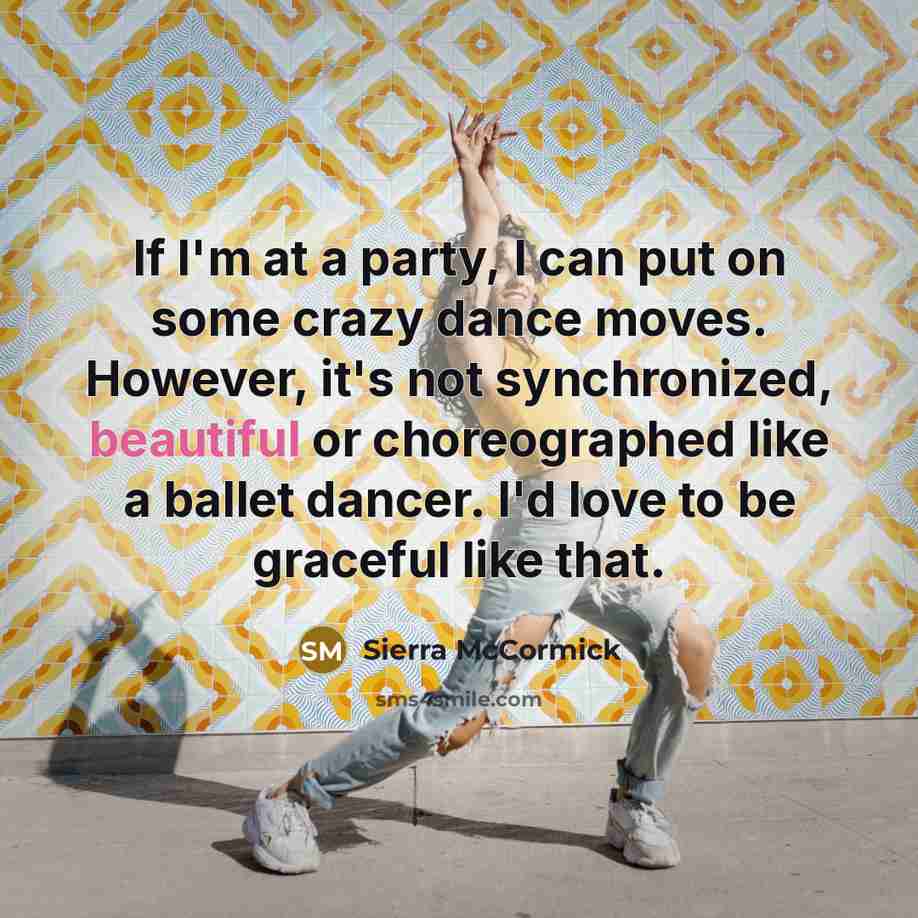 “If I'm at a party, I can put on some…” quote by Sierra McCormick