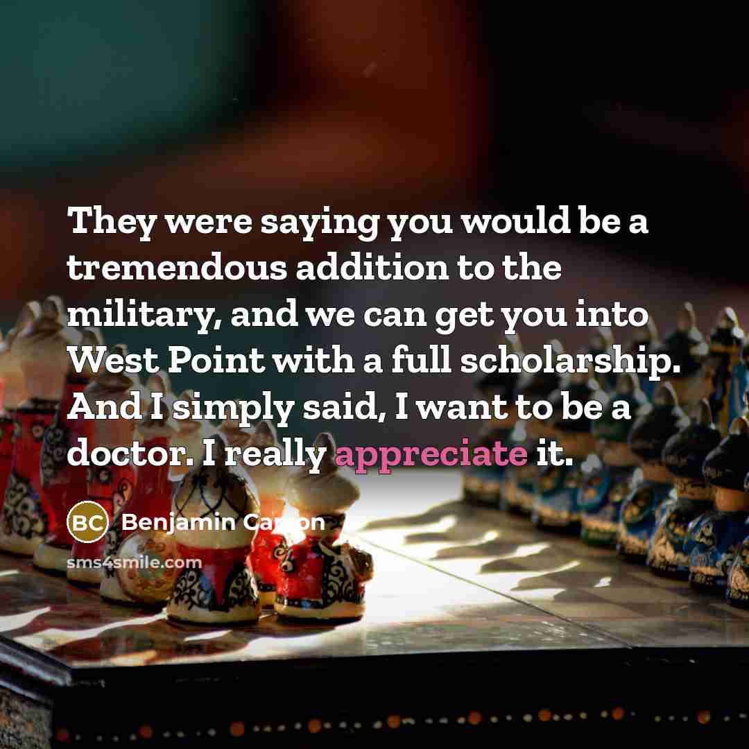 “They were saying you would be a tremendous addition to…” quote by Benjamin Carson