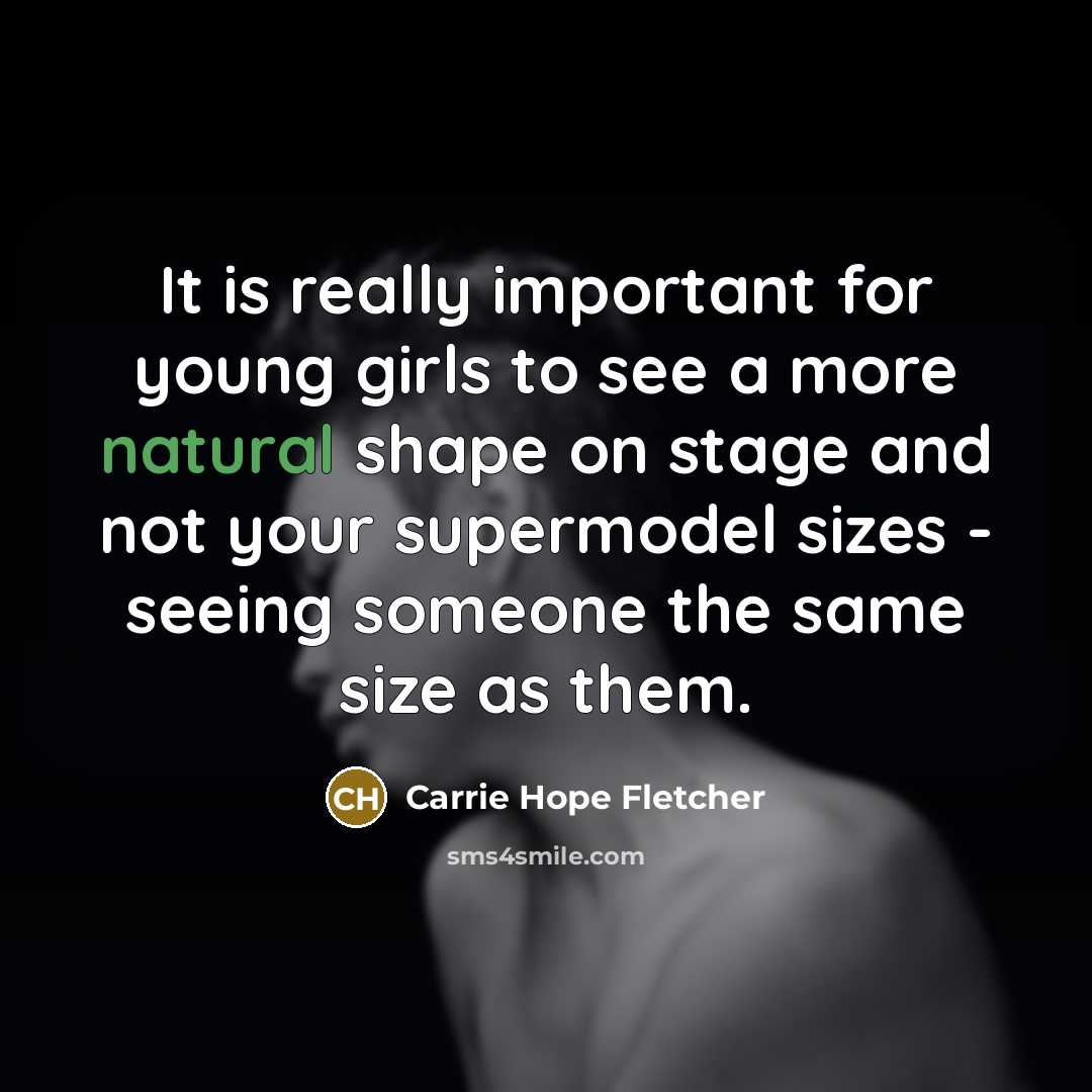 “It is really important for young girls to see a…” quote by Carrie Hope Fletcher