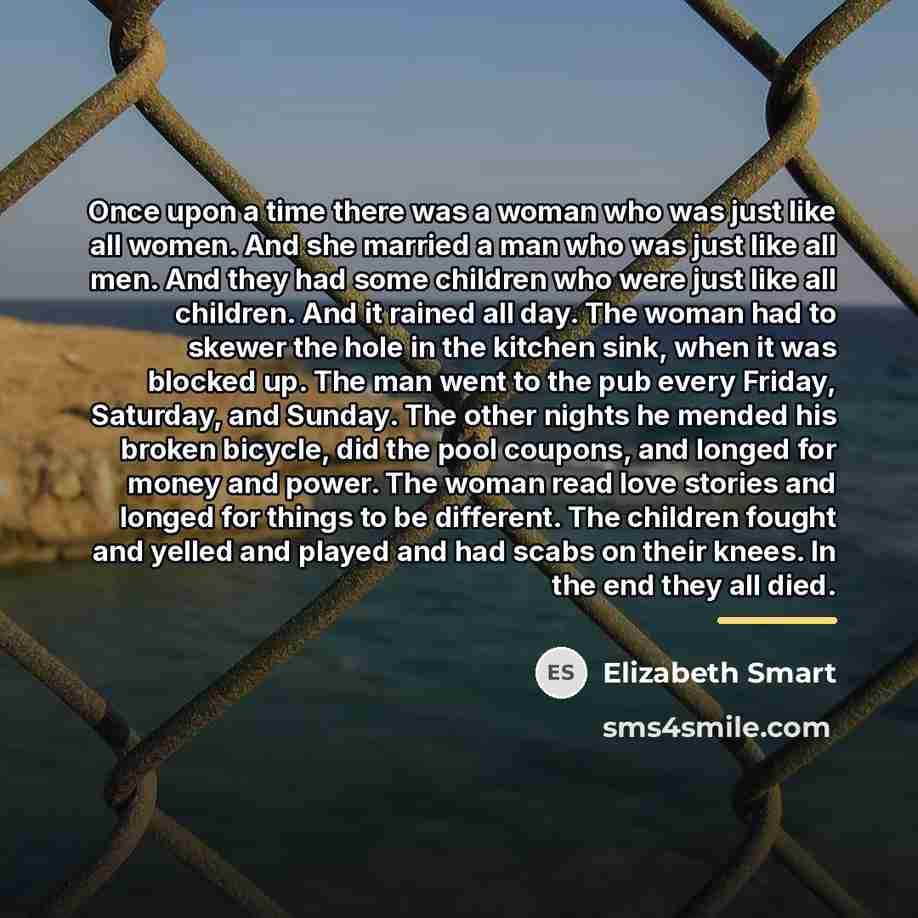 “Once upon a time there was a woman who was…” quote by Elizabeth Smart