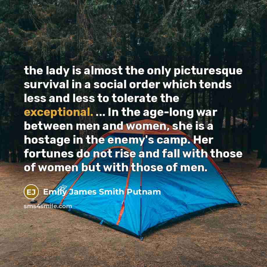 “the lady is almost the only picturesque survival in a…” quote by Emily James Smith Putnam