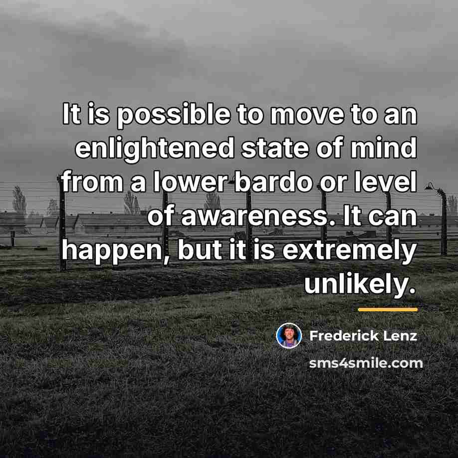 “It is possible to move to an enlightened state of…” quote by Frederick Lenz