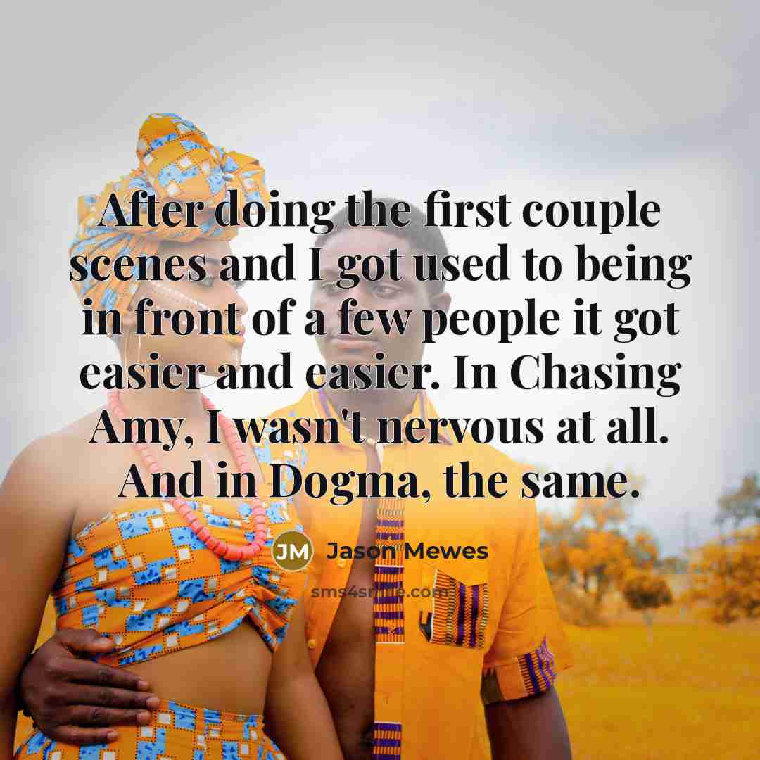 “After doing the first couple scenes and I got used…” quote by Jason Mewes