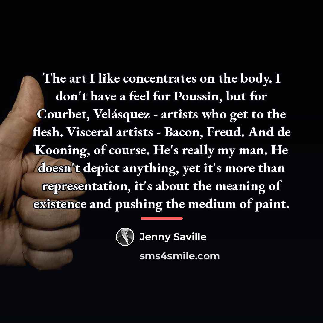 “The art I like concentrates on the body. I don't…” quote by Jenny Saville