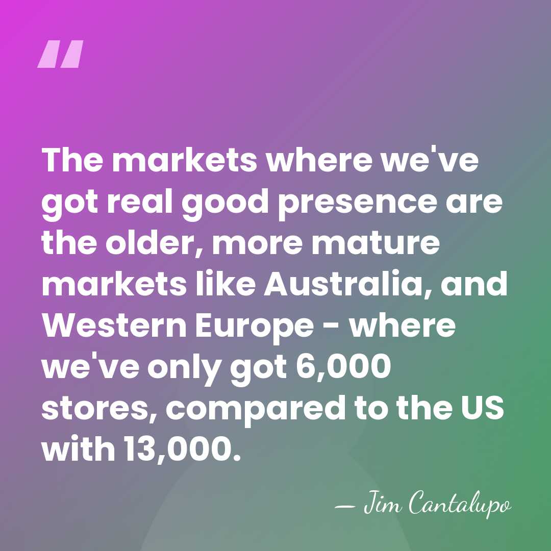 The markets where we've got real good presence are the older, more&hellip; - Jim Cantalupo