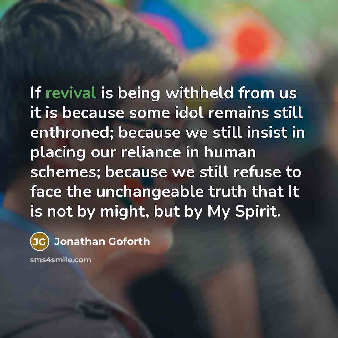 “If revival is being withheld from us it is because…” quote by Jonathan Goforth