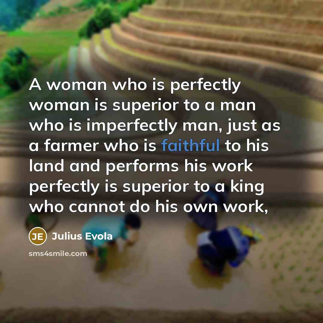 “A woman who is perfectly woman is superior to a…” quote by Julius Evola