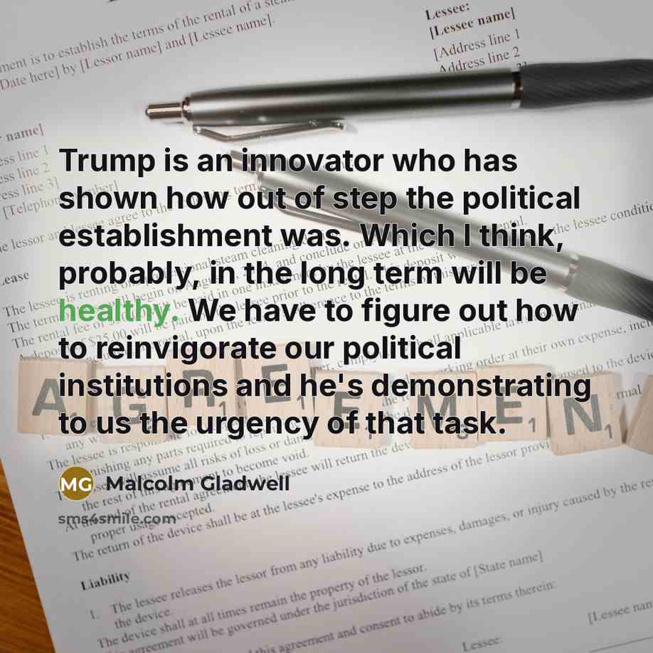 “Trump is an innovator who has shown how out of…” quote by Malcolm Gladwell