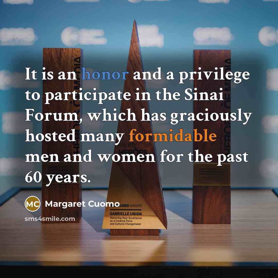 “It is an honor and a privilege to participate in…” quote by Margaret Cuomo