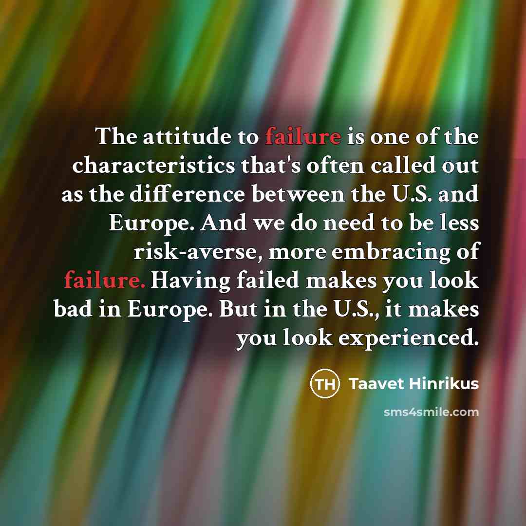 “The attitude to failure is one of the characteristics that's…” quote by Taavet Hinrikus