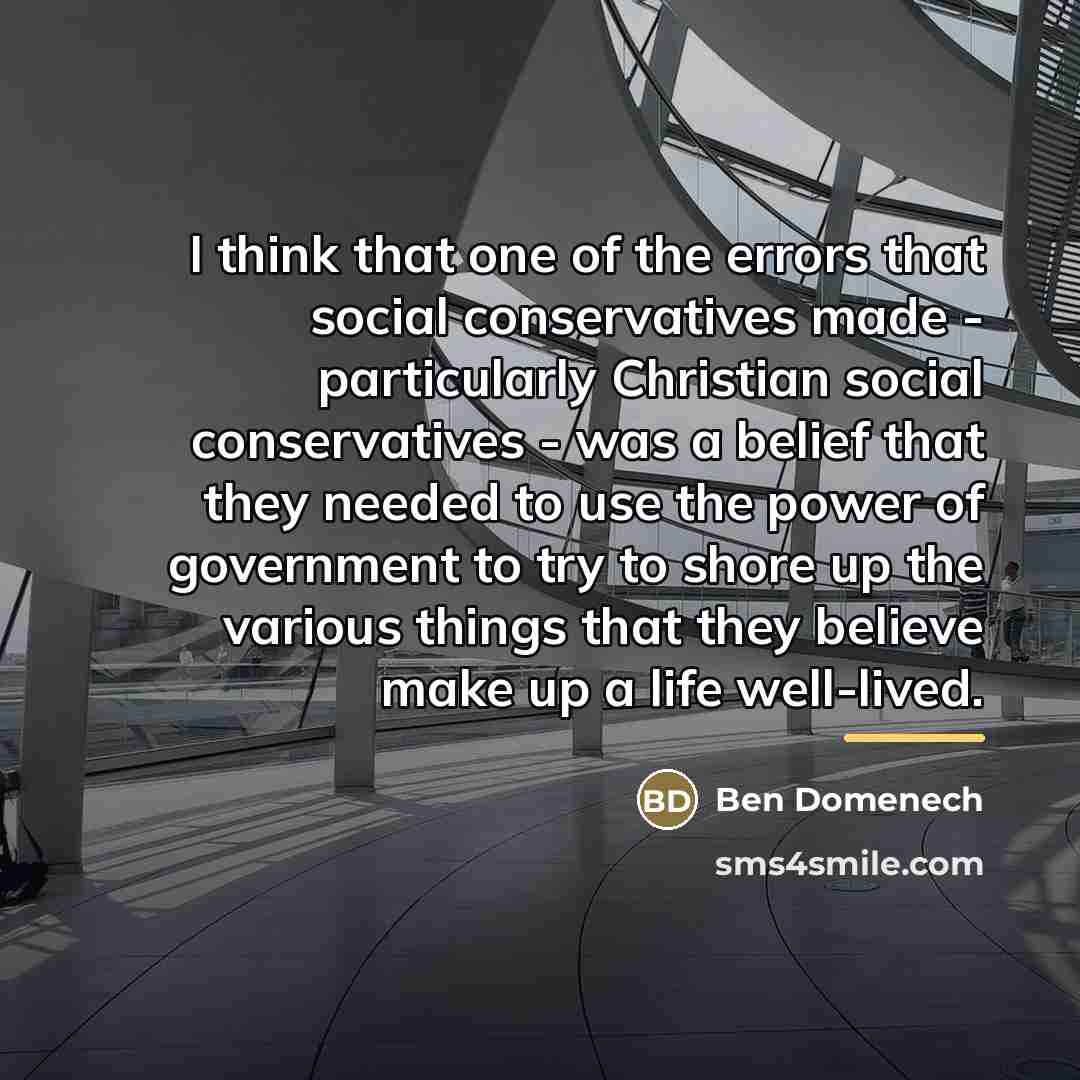 “I think that one of the errors that social conservatives…” quote by Ben Domenech