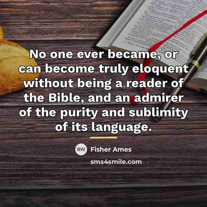 “No one ever became, or can become truly eloquent without…” quote by Fisher Ames