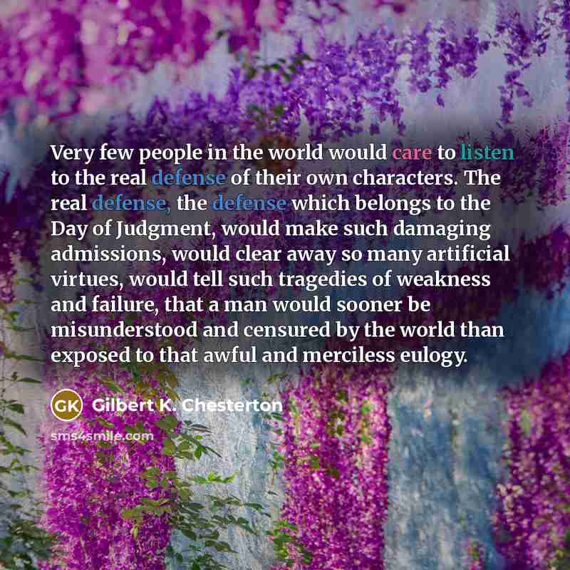 “Very few people in the world would care to listen…” quote by Gilbert K. Chesterton