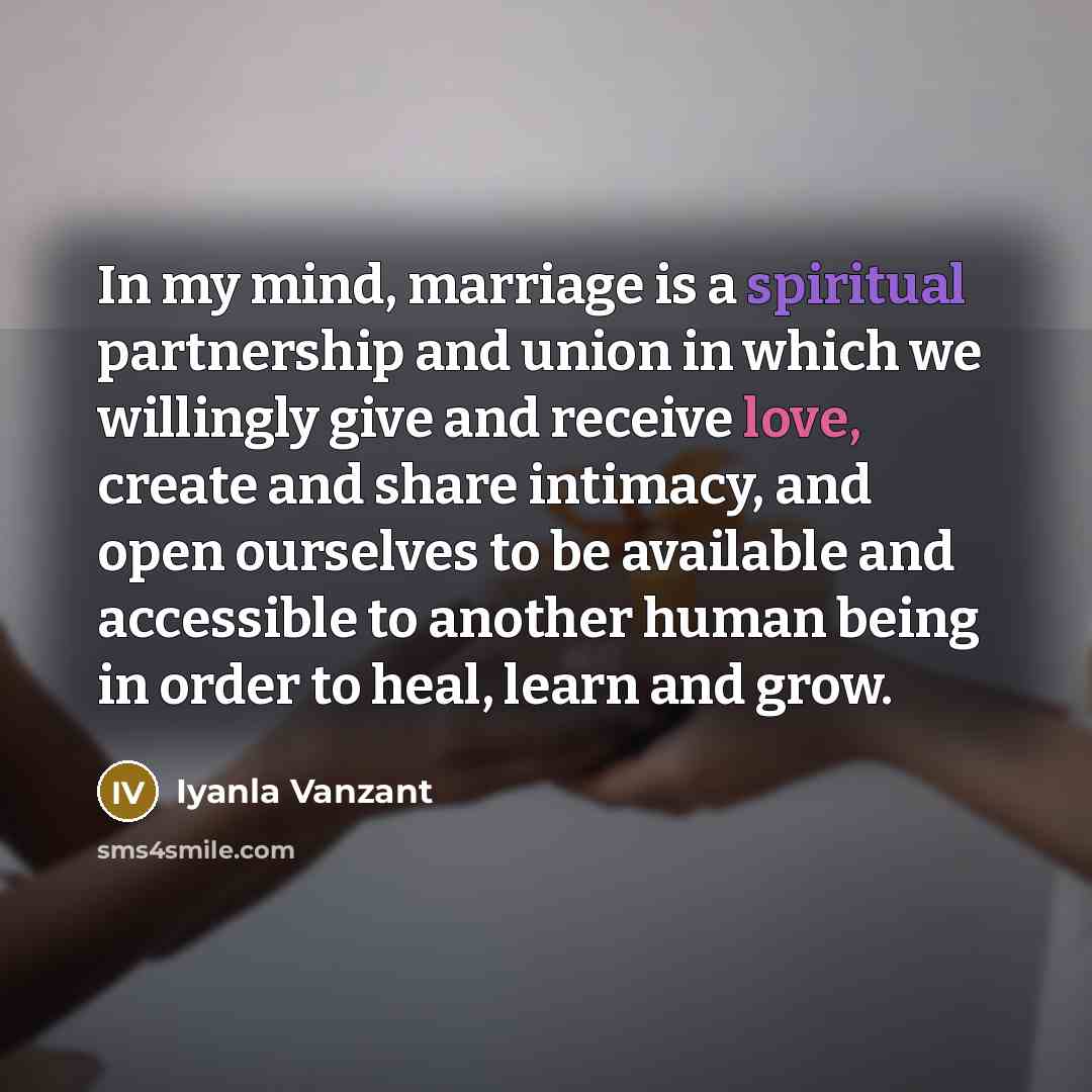 “In my mind, marriage is a spiritual partnership and union…” quote by Iyanla Vanzant