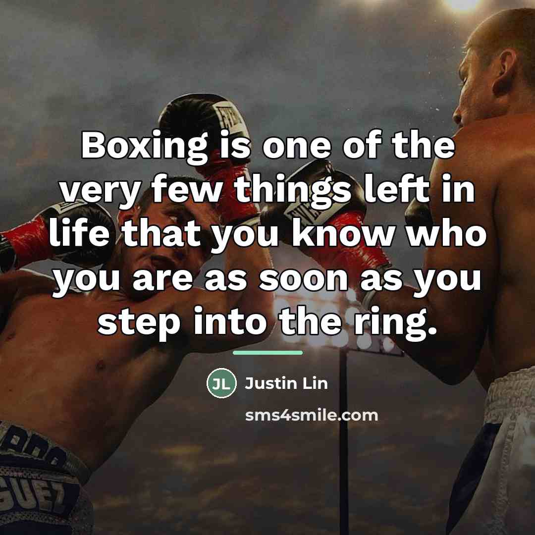 “Boxing is one of the very few things left in…” quote by Justin Lin