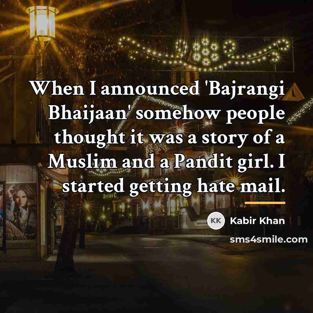 “When I announced 'Bajrangi Bhaijaan' somehow people thought it was…” quote by Kabir Khan