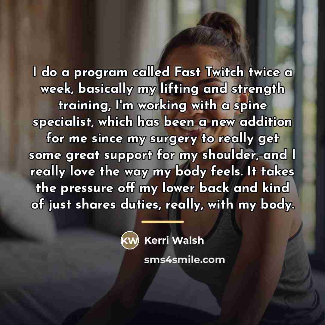 “I do a program called Fast Twitch twice a week,…” quote by Kerri Walsh