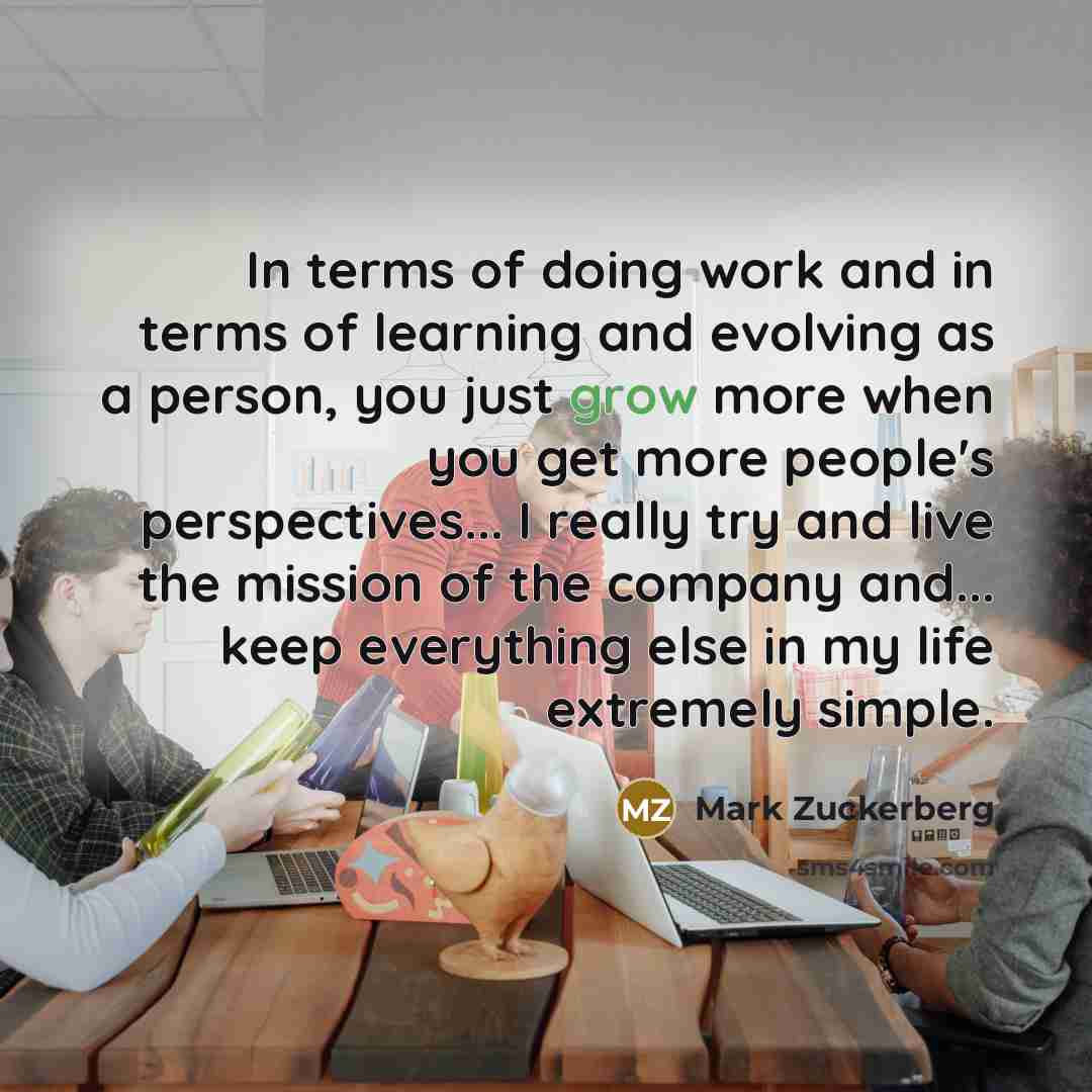 “In terms of doing work and in terms of learning…” quote by Mark Zuckerberg