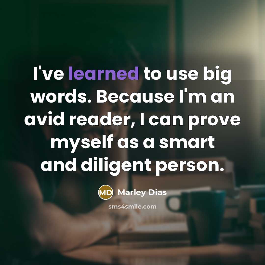 “I've learned to use big words. Because I'm an avid…” quote by Marley Dias