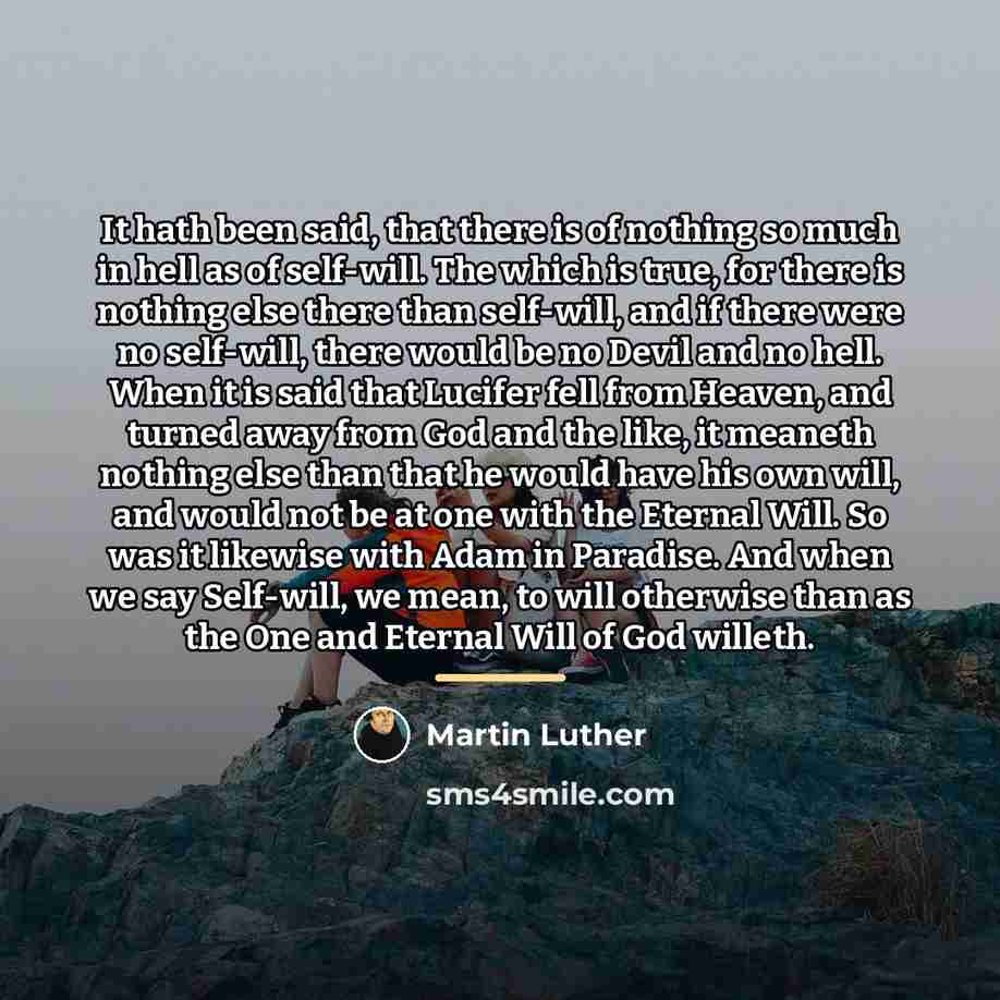 “It hath been said, that there is of nothing so…” quote by Martin Luther
