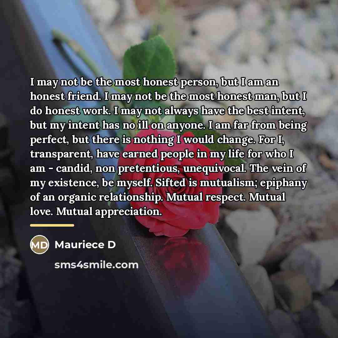 “I may not be the most honest person, but I…” quote by Mauriece D