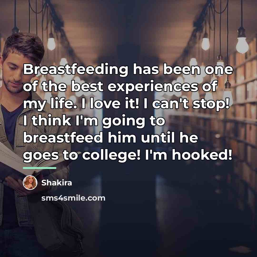 “Breastfeeding has been one of the best experiences of my…” quote by Shakira