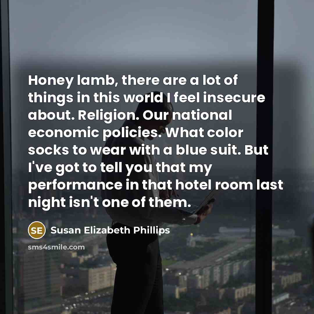 “Honey lamb, there are a lot of things in this…” quote by Susan Elizabeth Phillips