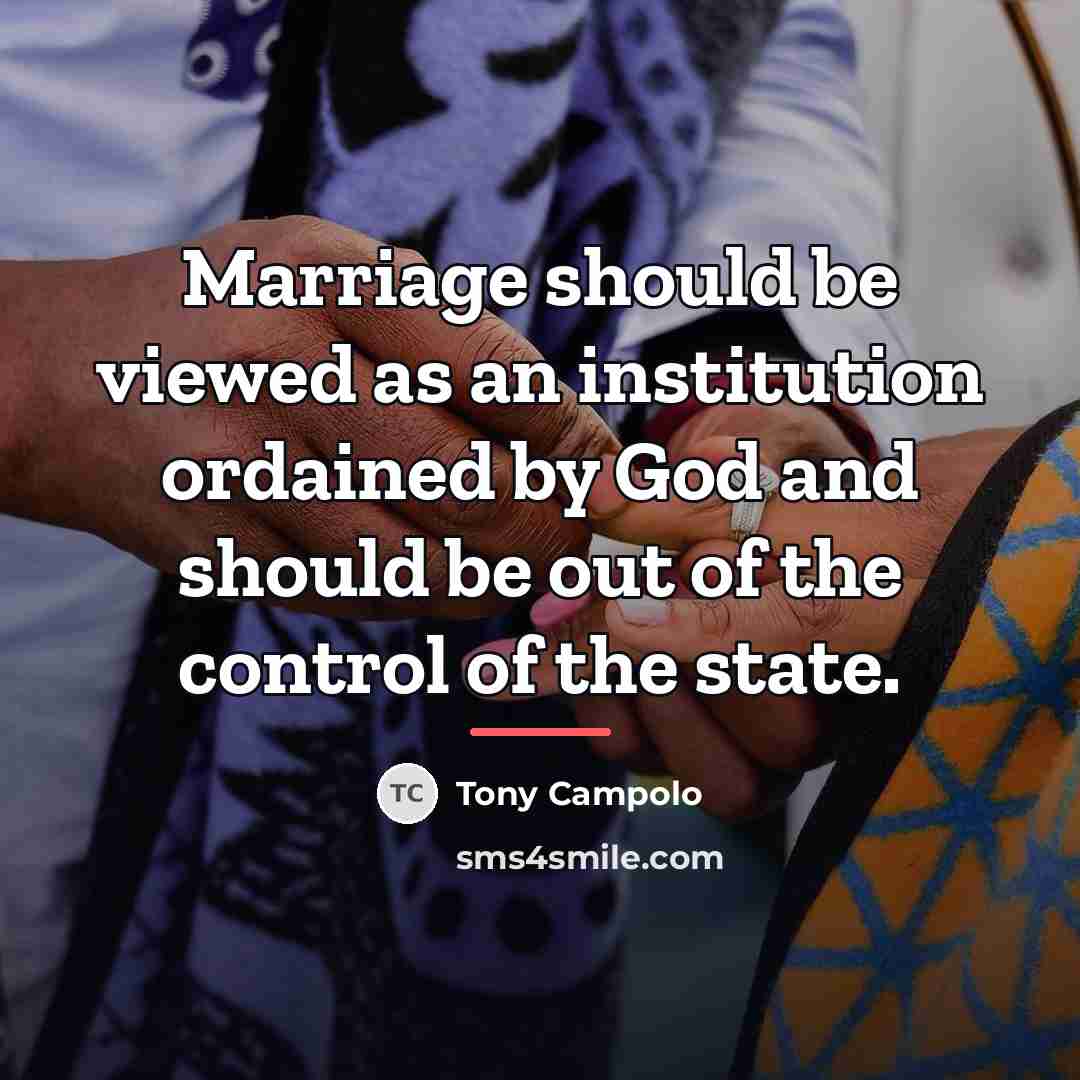“Marriage should be viewed as an institution ordained by God…” quote by Tony Campolo