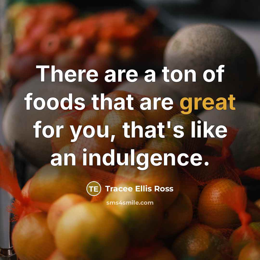 “There are a ton of foods that are great for…” quote by Tracee Ellis Ross