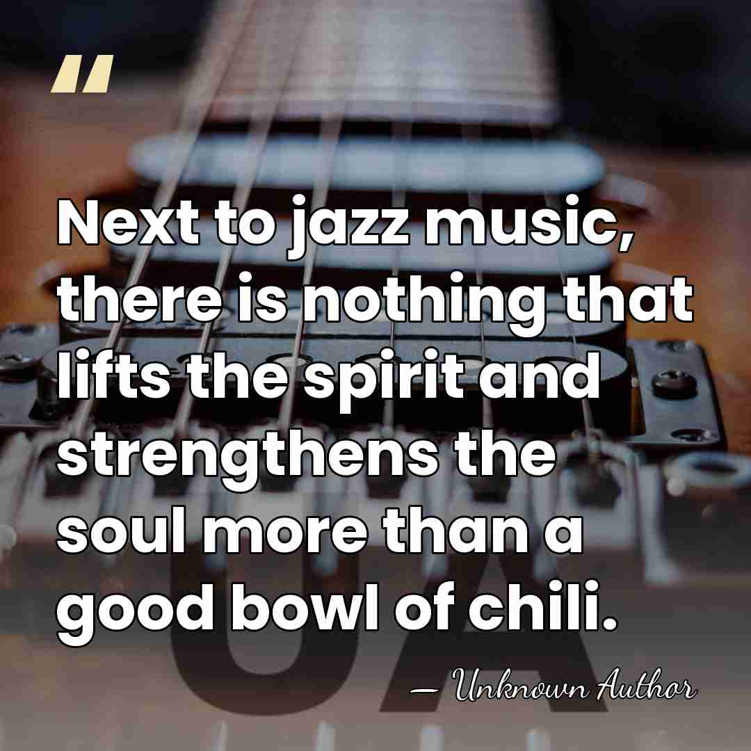 Next to jazz music, there is nothing that lifts the spirit and&hellip; - Harry James