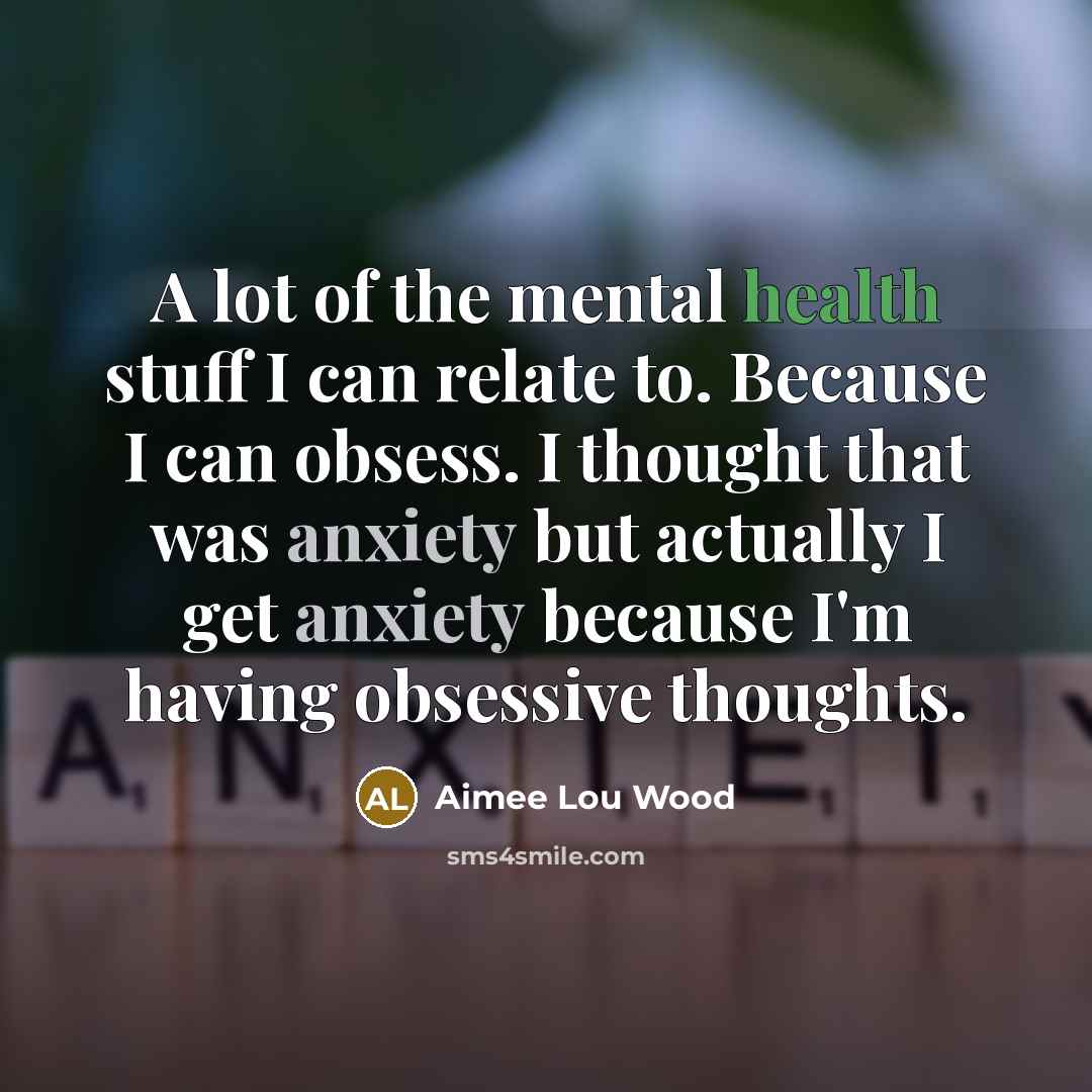 “A lot of the mental health stuff I can relate…” quote by Aimee Lou Wood