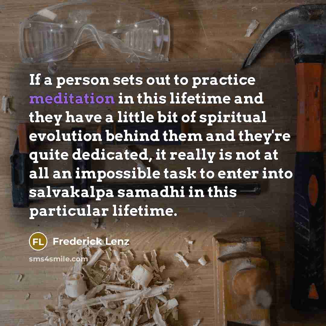 “If a person sets out to practice meditation in this…” quote by Frederick Lenz