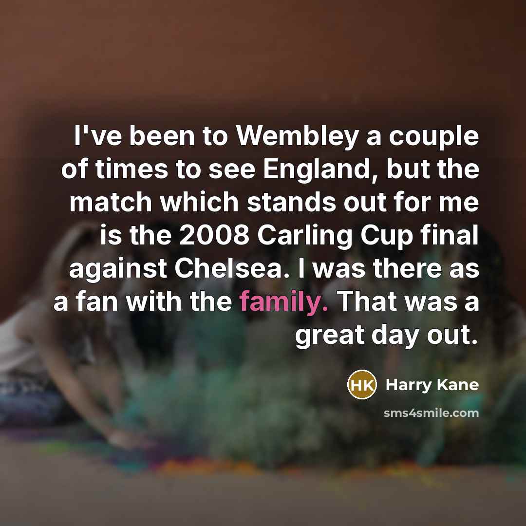 “I've been to Wembley a couple of times to see…” quote by Harry Kane