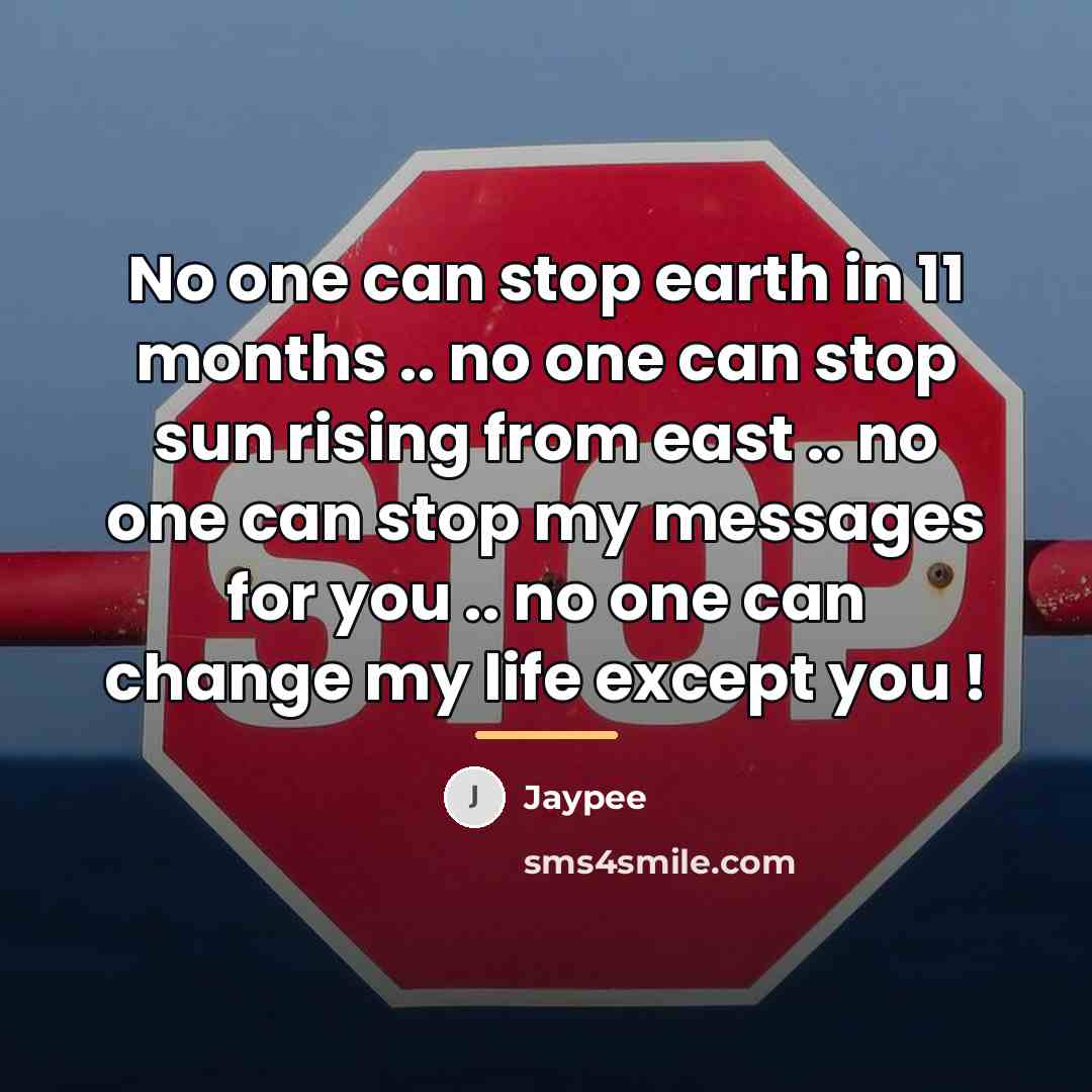 “No one can stop earth in 11 months .. no…” quote by Jaypee
