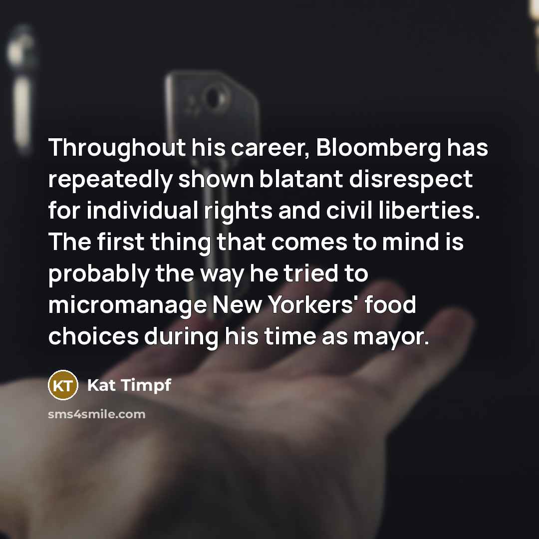 “Throughout his career, Bloomberg has repeatedly shown blatant disrespect for…” quote by Kat Timpf