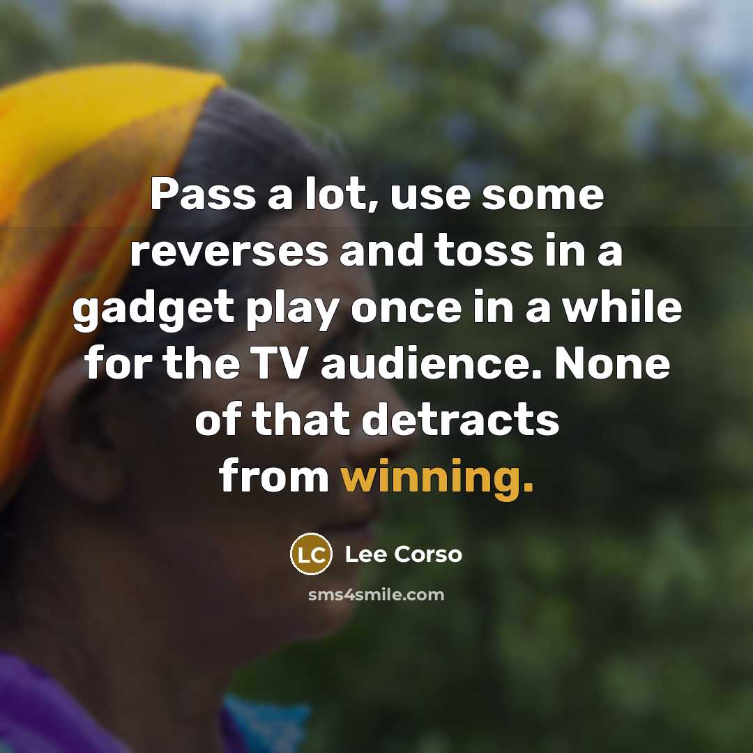 “Pass a lot, use some reverses and toss in a…” quote by Lee Corso