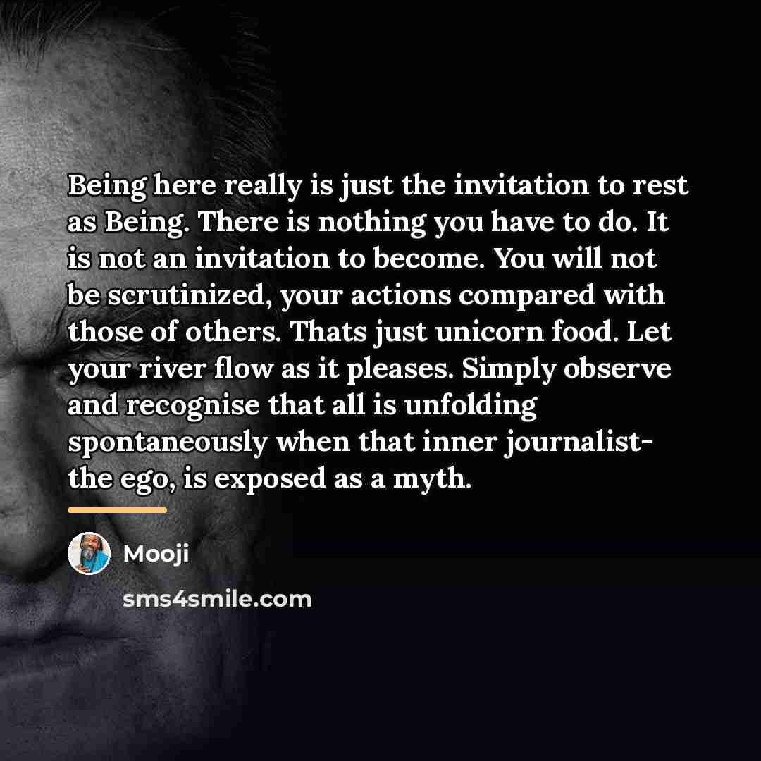 “Being here really is just the invitation to rest as…” quote by Mooji