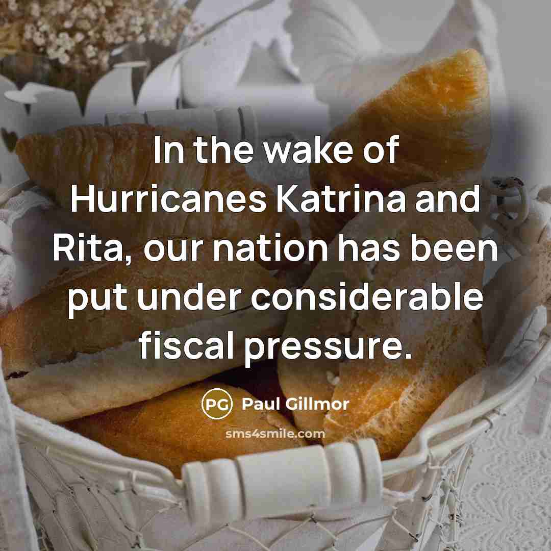 “In the wake of Hurricanes Katrina and Rita, our nation…” quote by Paul Gillmor