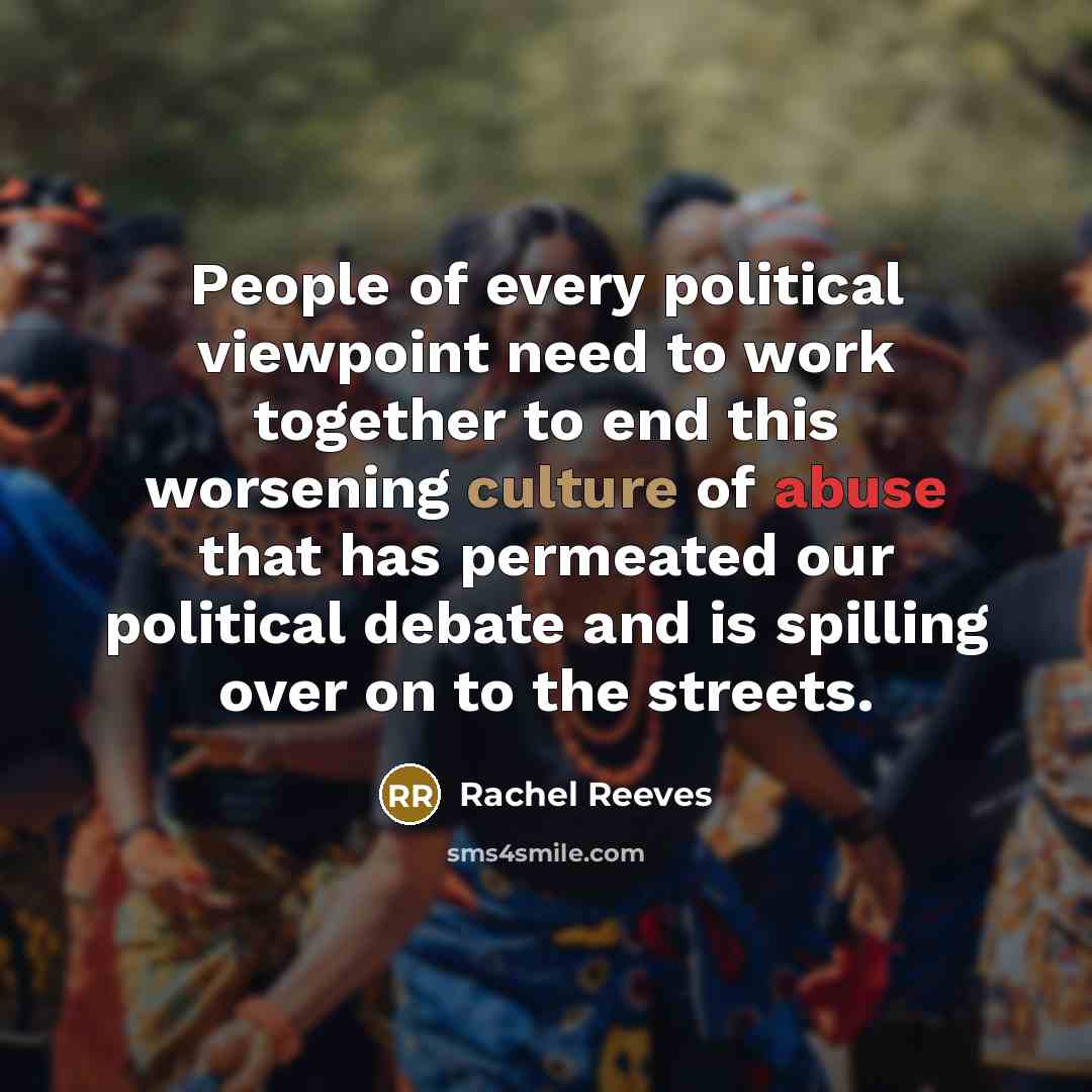 “People of every political viewpoint need to work together to…” quote by Rachel Reeves