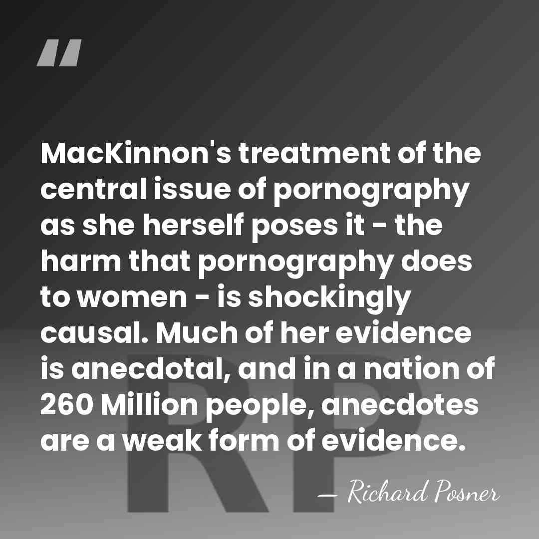MacKinnon's treatment of the central issue of pornography as she herself poses&hellip; - Richard Posner