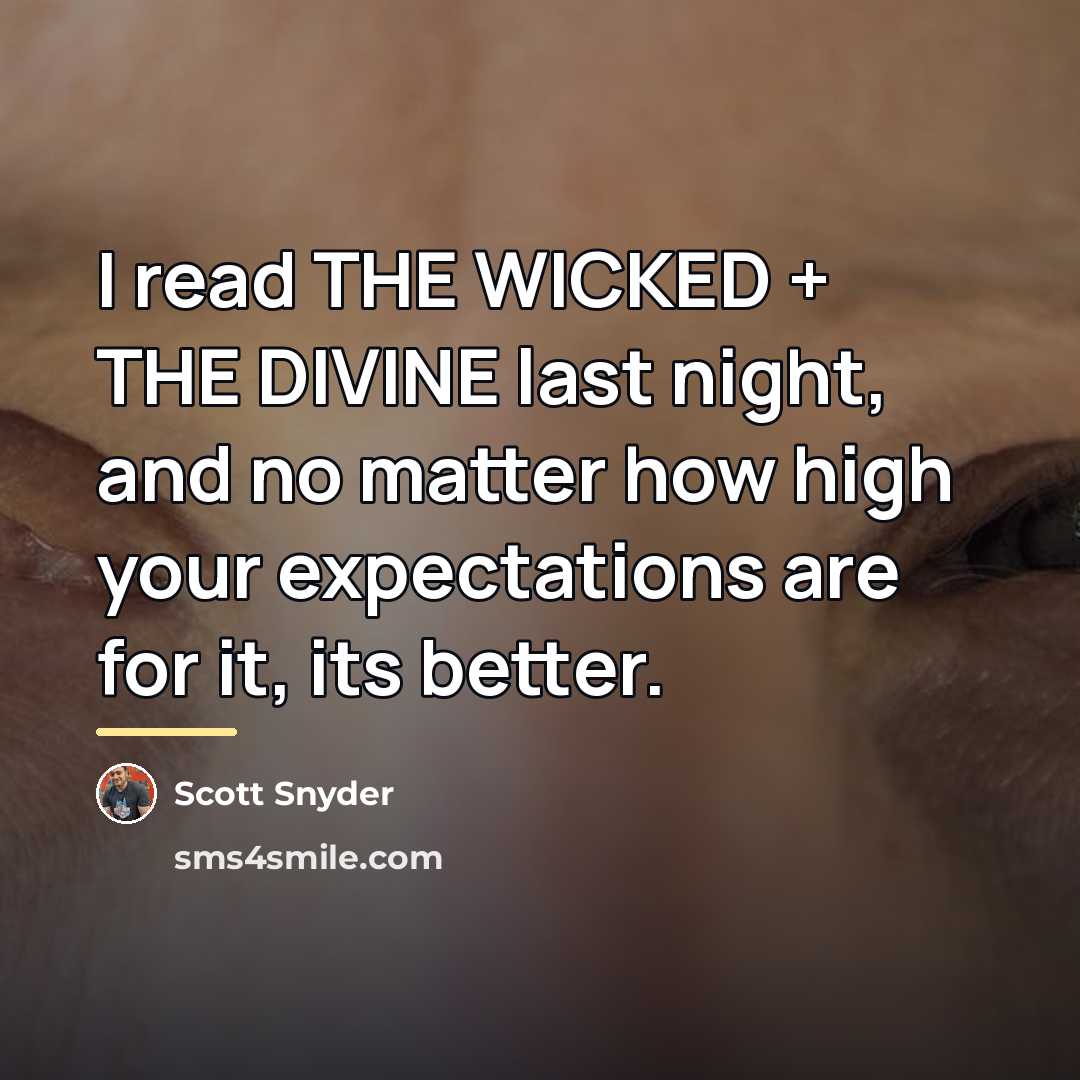 “I read THE WICKED + THE DIVINE last night, and…” quote by Scott Snyder